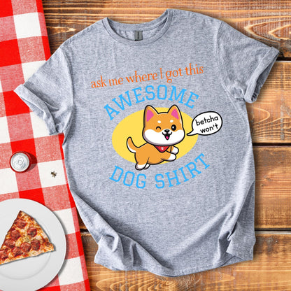 Awesome Dog T-Shirt