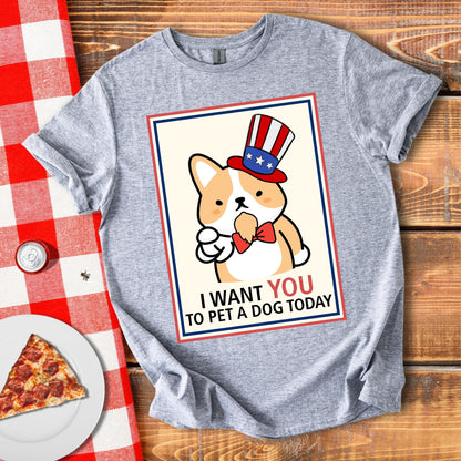 I Want You To Pet A Dog Today T-Shirt