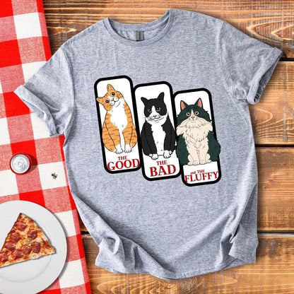 The Good, The Bad, & The Fluffy T-Shirt