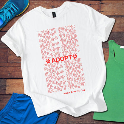 Adopt Don't Shop T-Shirt